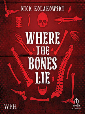 cover image of Where the Bones Lie